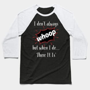 Whoop! Baseball T-Shirt